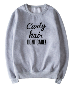Curly Hair Don't Care Sweatshirt